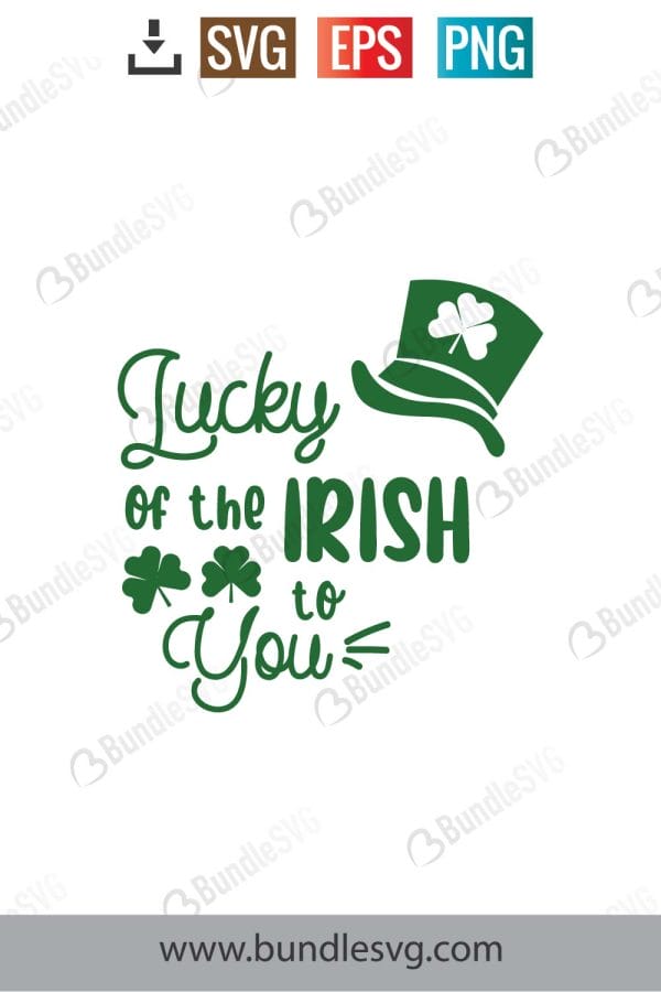 Lucky of The Irish To You SVG Cut Files