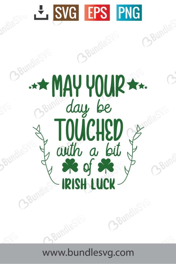 May Your Day Be Touched With A Bit Of Irish Luck SVG Cut Files