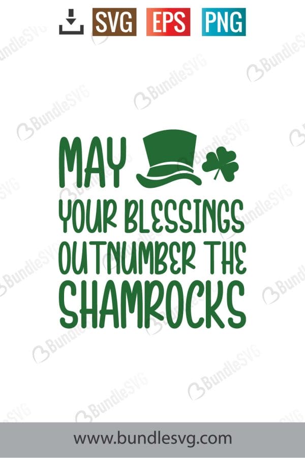 May Your Blessings Outnumber The Shamrocks SVG Cut Files