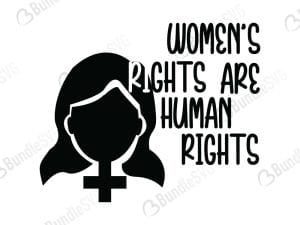 Women's Rights Are Human Rights SVG Cut Files