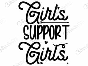 Girls Support Girls SVG Cut Files