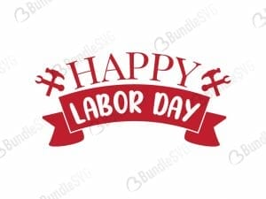 Happy Labor Day SVG Cut Files
