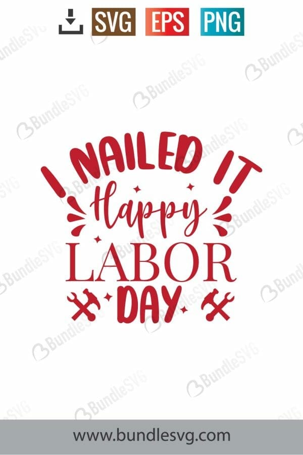 I Nailed It Happy Labor Day SVG Cut Files