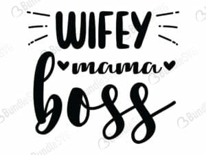 Wifey Mama Boss Svg