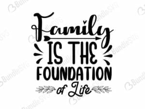 Family Is The Foundation Of Life Svg