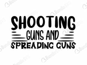 Shooting Guns And Spreading Buns Svg