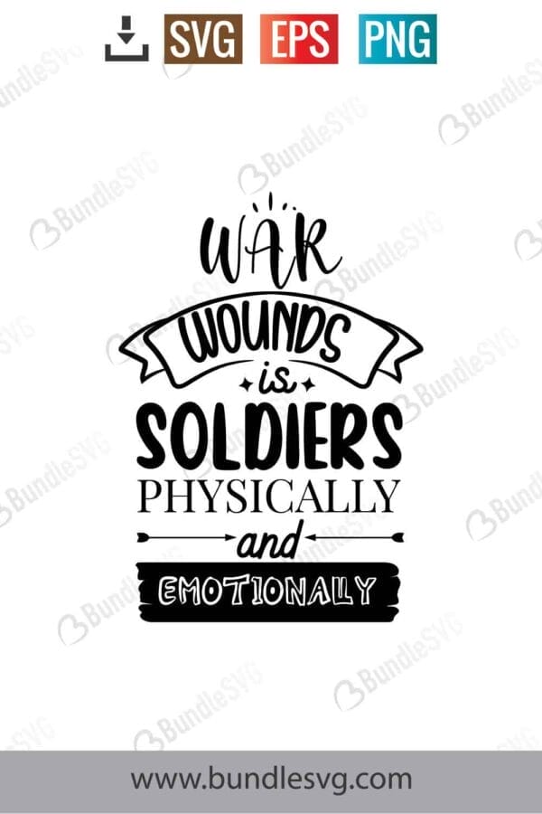 War Wounds All Soldiers, Physically And Emotionally Svg