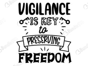 Vigilance Is Key To Preserving Freedom Svg