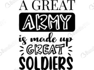 A Great Army Is Made Up Of Great Soldiers Svg