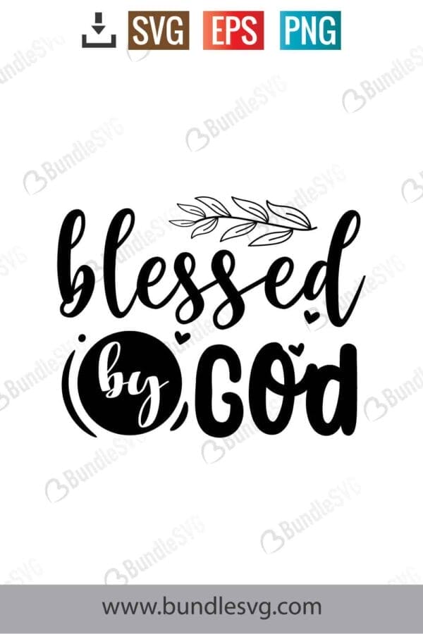 Blessed By God Svg