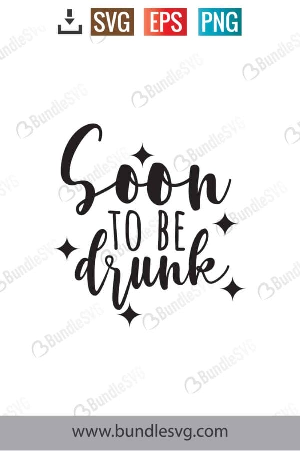 Soon To Be Drunk Svg