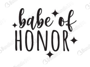 Babe Of Honor Svg