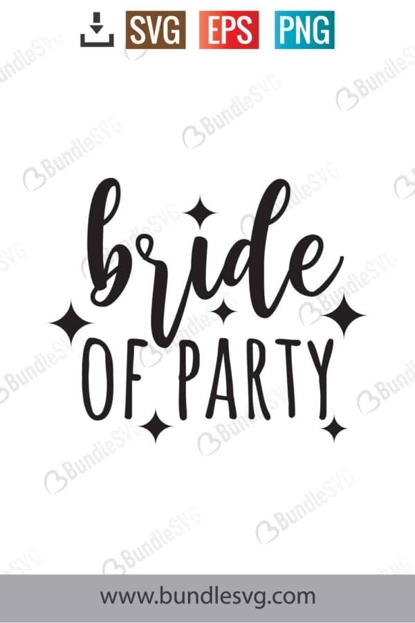 Bride Of Party Svg