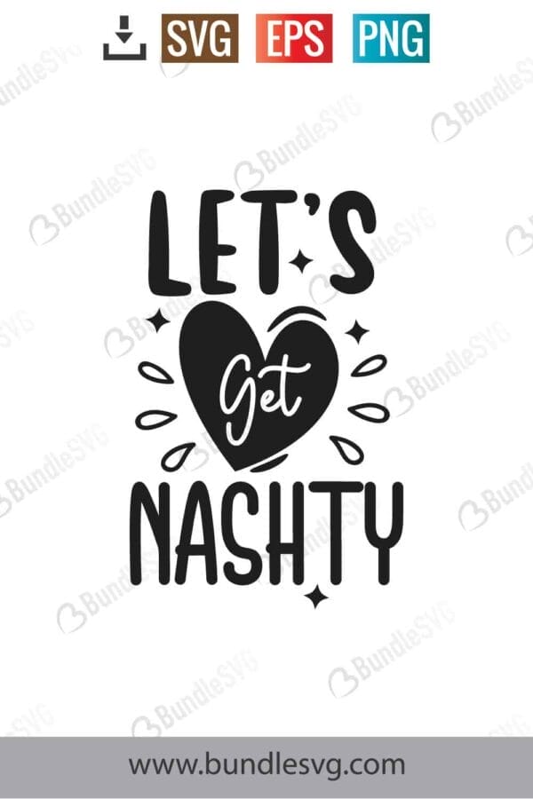 Lets Get Nashty Svg Free Download | BundleSVG.com