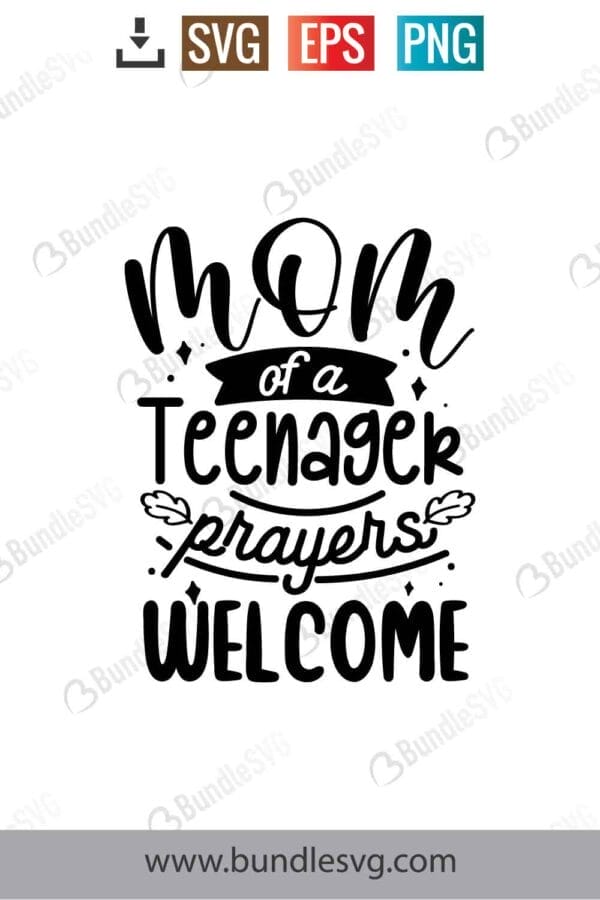 Mom Of A Teenager Prayers Welcome Svg