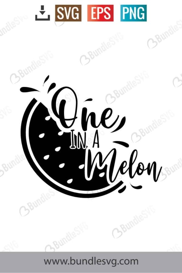 One In A Melon Svg