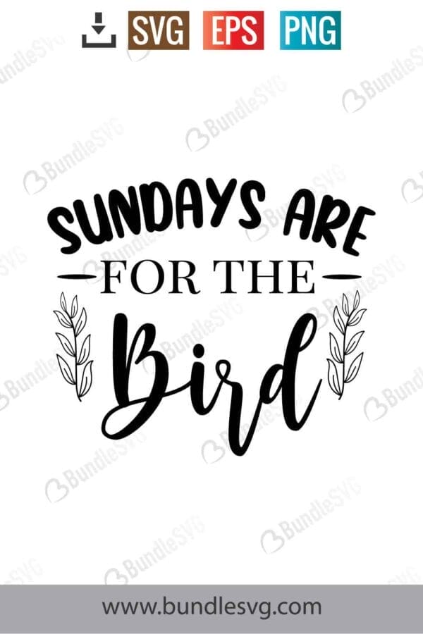 Sundays Are For The Birds Svg