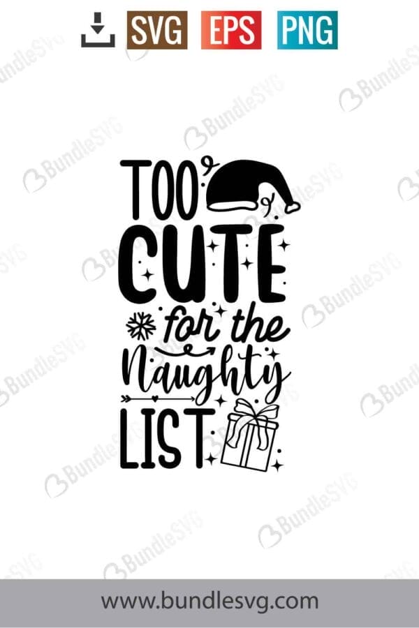 Too Cute For The Naughty List Svg