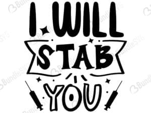I Will Stab You Svg