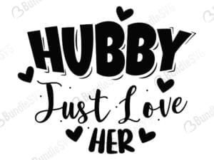 Hubby Just Love Her Svg