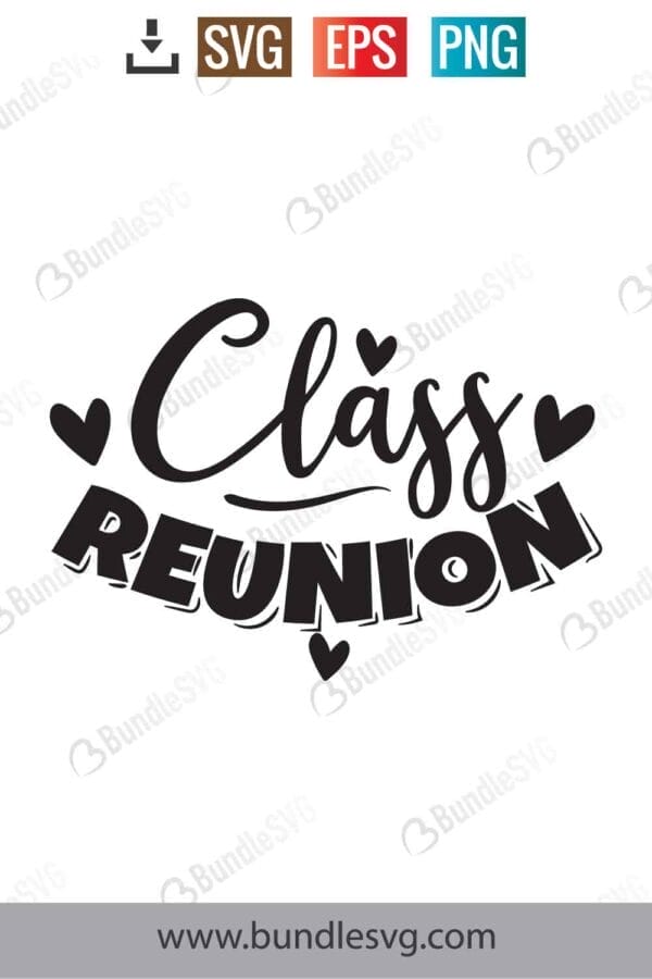 Class Reunion Svg Free Download | BundleSVG.com