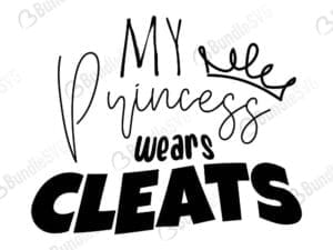 My Princess Wears Cleats Svg