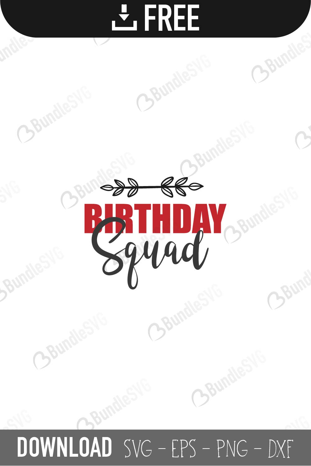 svg, cut files, svg, dxf, birthday svg file, birthday cut file, birthday squad svg,