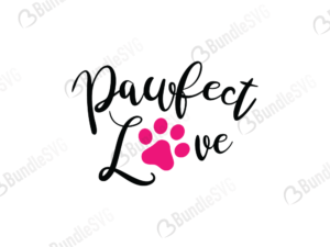 pawfect love free svg, pawfect love svg, pawfect love design, pawfect love cut files, pawfect love cricut, pawfect love svg cut files free, svg, cut files, svg, dxf