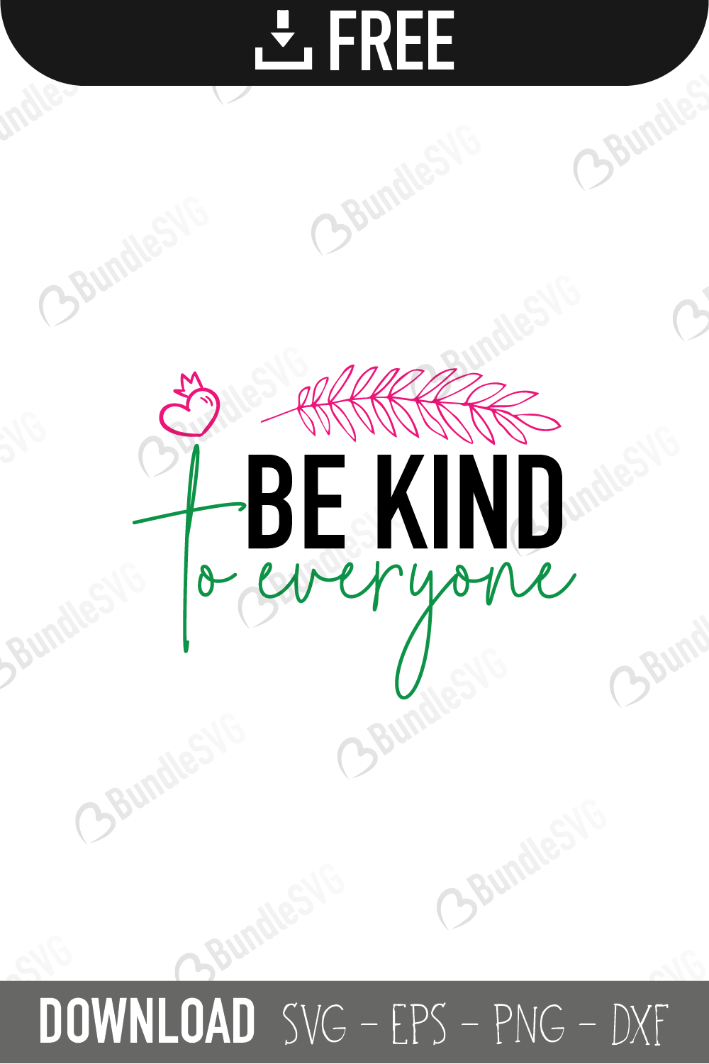 be kind, free svg, be kind svg, be kind design, be kind cut files, be kind cricut, be kind svg cut files free, svg, cut files, svg, dxf, be, kind, quotes,