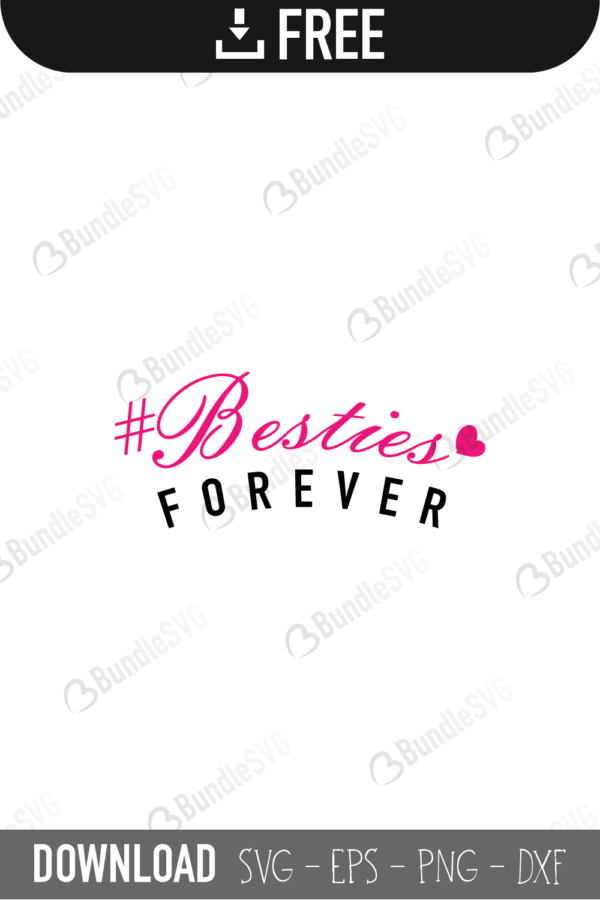 besties, free svg, besties svg, besties design, besties cut files, besties cricut, besties svg cut files free, svg, cut files, svg, dxf, be, kind, quotes, forever