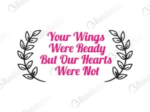 your wings were ready, your wings were ready free svg, your wings were ready svg, your wings were ready design, your wings were ready cricut, your wings were ready svg cut files free, svg, cut files, svg, dxf,