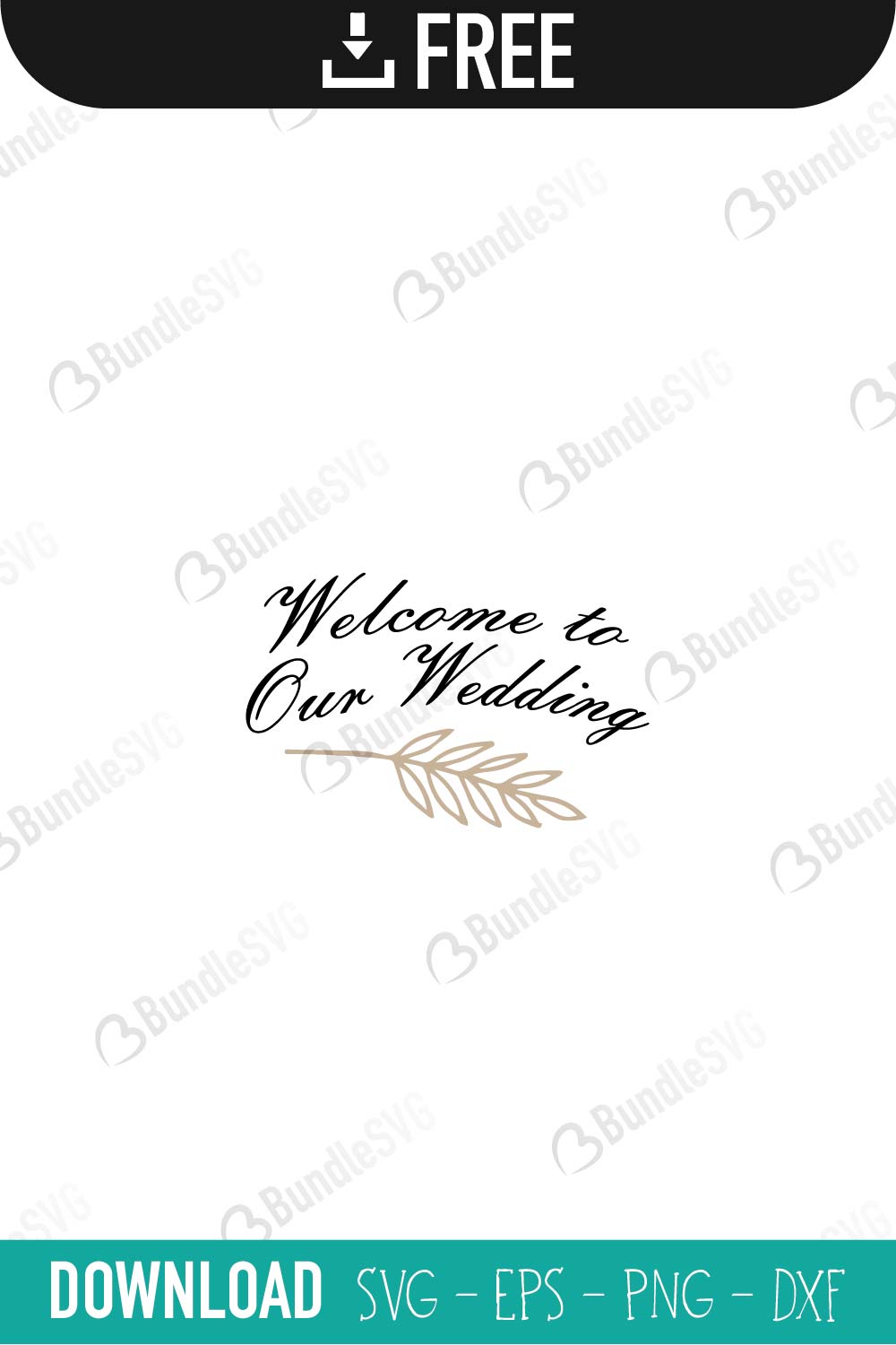 wedding free svg, wedding svg, wedding design, wedding cricut, wedding svg cut files free, svg, cut files, svg, dxf, silhouette, marriage svg, custom wedding svg, cricut files, wedding day svg, engagement svg, welcome, our