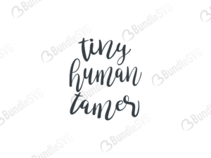 free svg, svg, design, cricut, svg cut files free, svg, cut files, svg, dxf, silhouette, tiny human tamer free svg, tiny human tamer svg, tiny human tamer design, tiny human tamer cricut, tiny human tamer svg cut files free, svg, cut files, svg, dxf, silhouette, mama svg, teacher life, toddler tamer svg, tiny human svg, teacher svg,