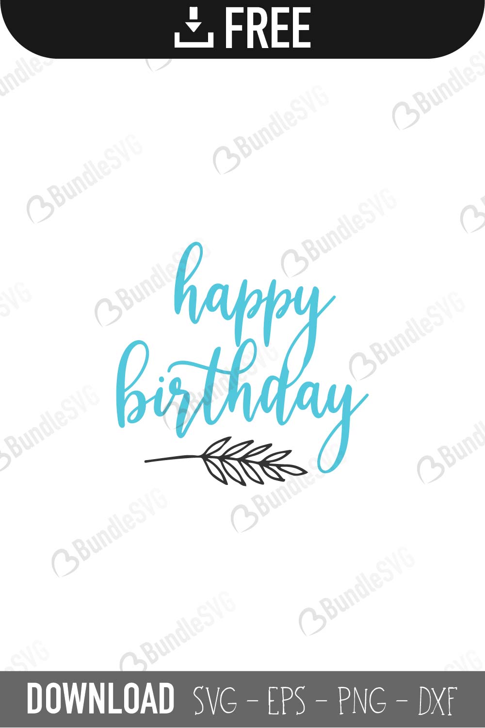 happy birthday, happy, birthday, happy birthday free, happy birthday download, happy birthday free svg, happy birthday svg, happy birthday design, happy birthday cricut, svg happy birthday cut files free, svg, cut files, svg, dxf, silhouette, vector,