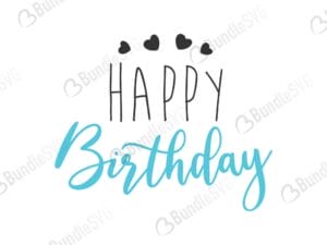 happy birthday, happy, birthday, happy birthday free, happy birthday download, happy birthday free svg, happy birthday svg, happy birthday design, happy birthday cricut, svg happy birthday cut files free, svg, cut files, svg, dxf, silhouette, vector,