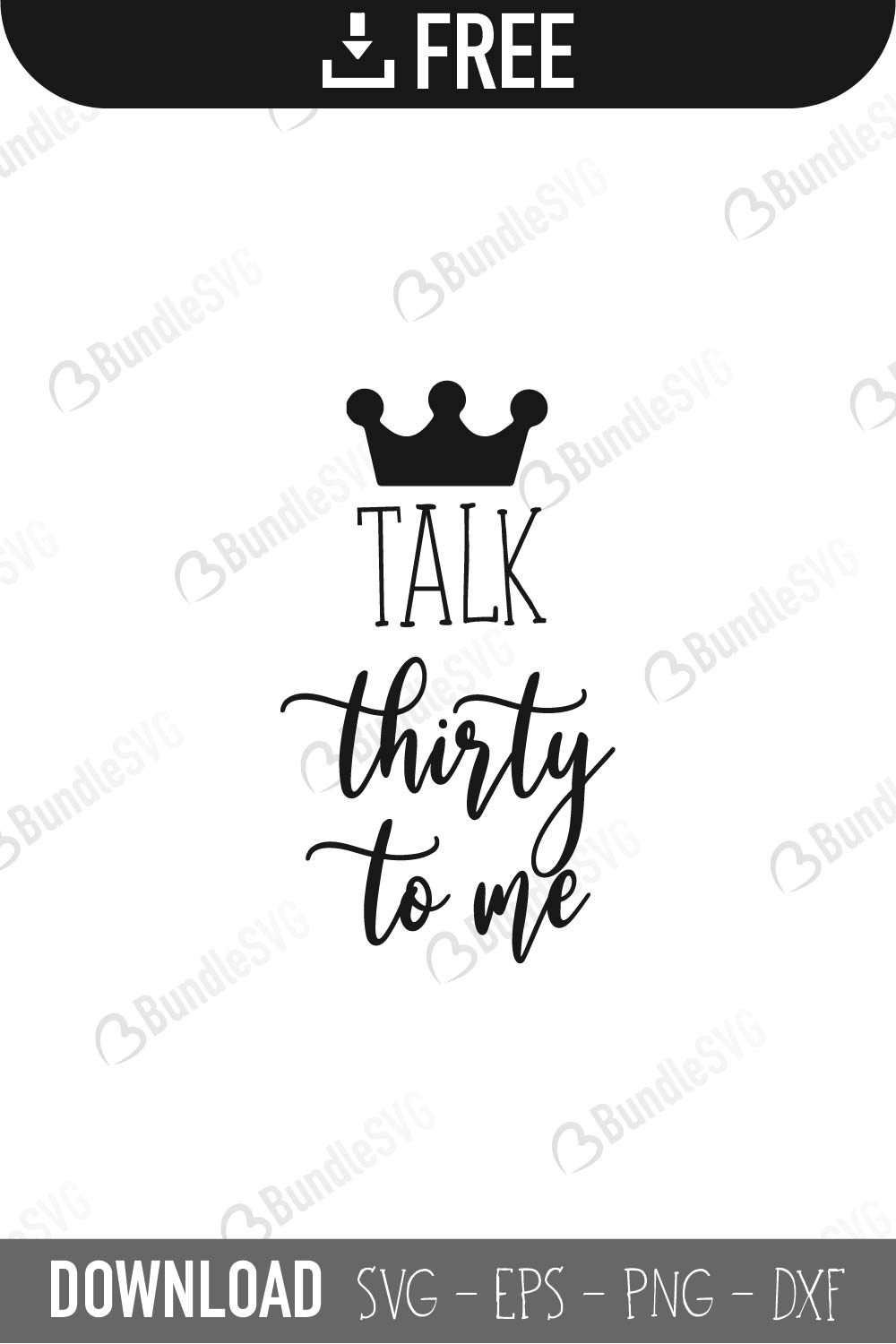 Talk Thirty To Me SVG Files