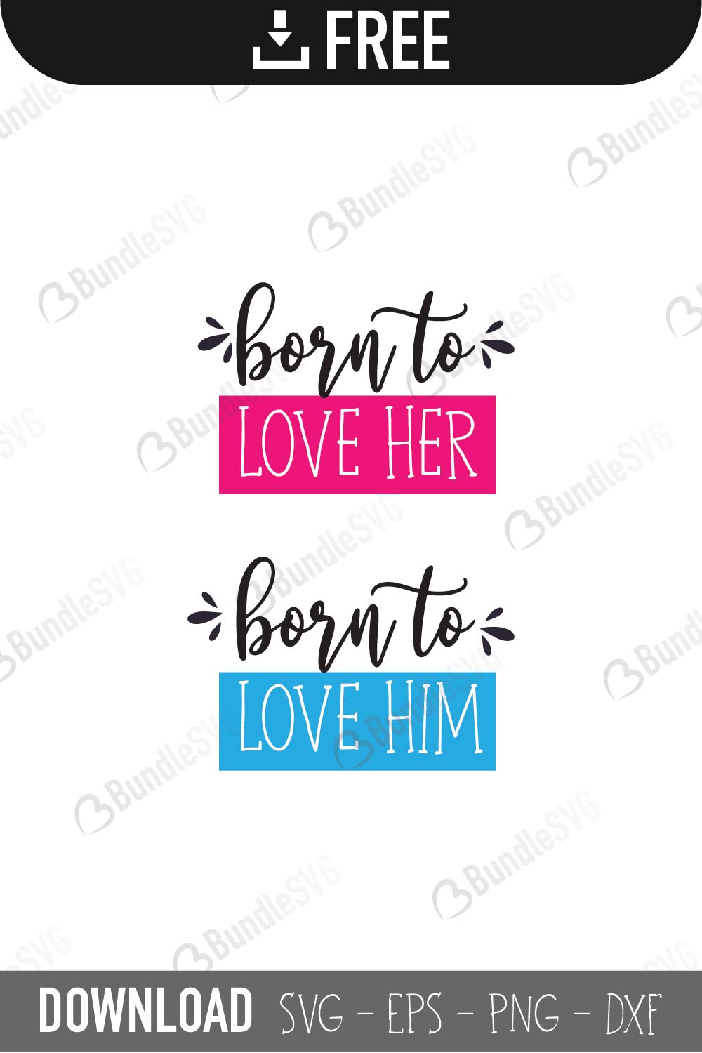 born to love her, born to love him, cricut files, custom wedding svg, cut files, dxf, engagement svg, marriage svg, photobooth svg, reserved svg, silhouette, svg, wedding cricut, wedding day svg, wedding design, wedding free svg, wedding svg, wedding svg cut files free