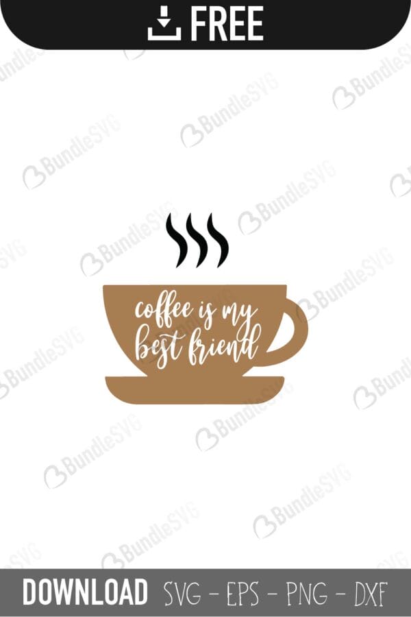 coffee, my best, friend, free, download, free svg, svg, design, cricut, silhouette, svg cut files free, svg, cut files, svg, dxf, silhouette, vector,