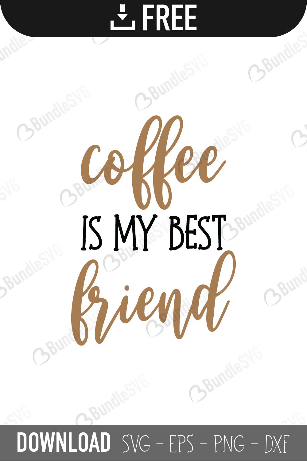 coffee, my best, friend, free, download, free svg, svg, design, cricut, silhouette, svg cut files free, svg, cut files, svg, dxf, silhouette, vector,