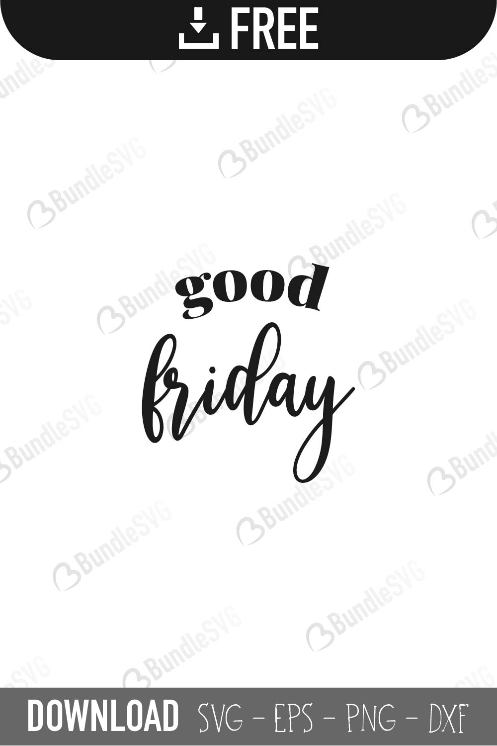 good, friday, good friday free, good friday download, good friday free svg, good friday svg, good friday design, good friday cricut, good friday silhouette, good friday svg cut files free, svg, cut files, svg, dxf, silhouette, vector,