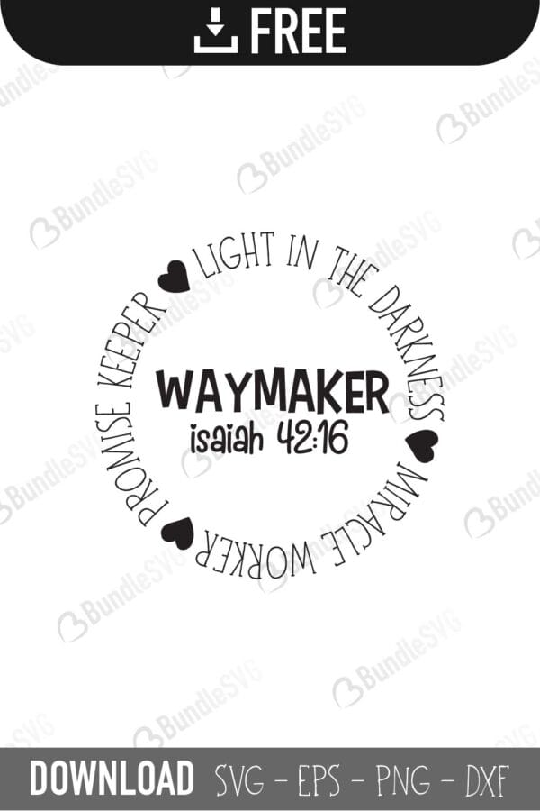 way maker, miracle worker, way maker miracle worker, way maker free, way maker download, way maker free svg, way maker svg, way maker design, way maker cricut, way maker silhouette, way maker svg cut files free, svg, cut files, svg, dxf, silhouette, vector,