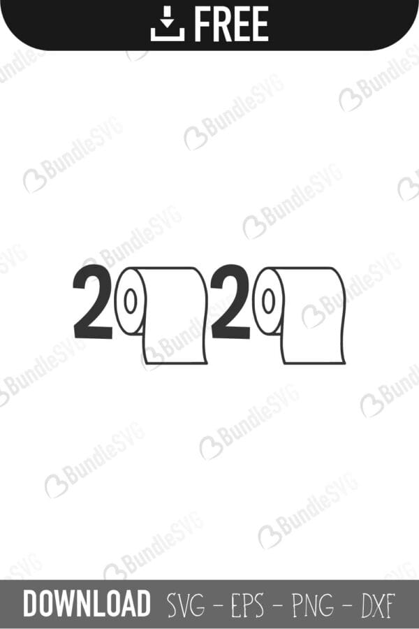 2020 toilet paper, toilet, paper, 2020 toilet paper free, 2020 toilet paper download, 2020 toilet paper free svg, 2020 toilet paper svg, toilet paper design, toilet paper cricut, toilet paper silhouette, 2020 toilet paper svg cut files free, svg, cut files, svg, dxf, silhouette, vector,