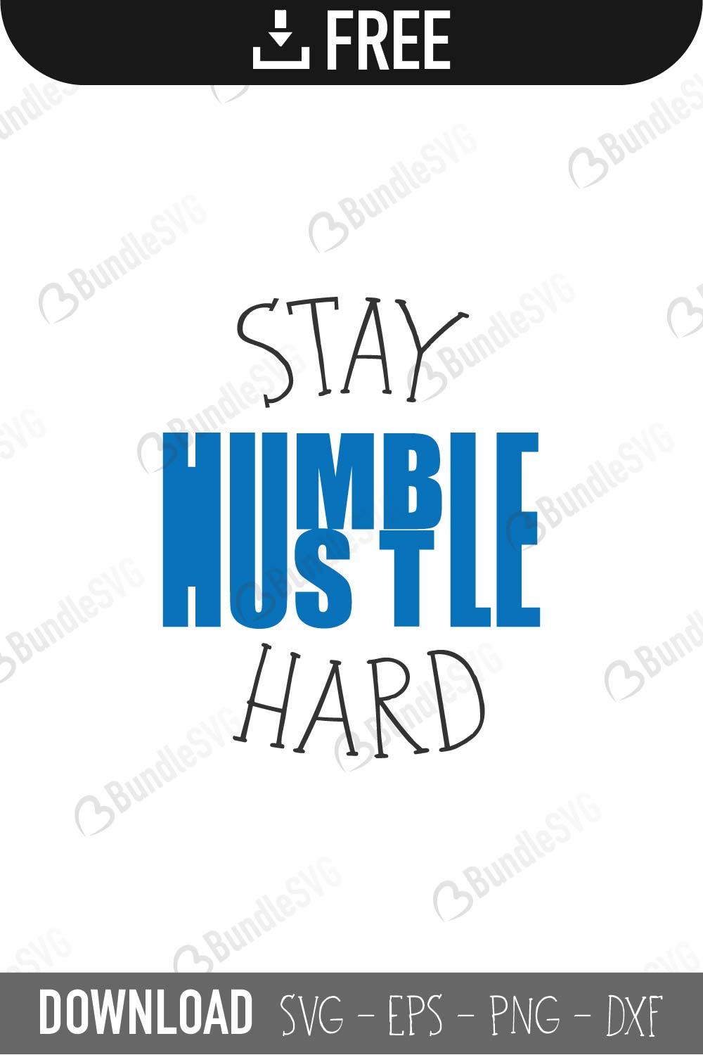 stay humble, hustle hard, stay humble hustle hard free, stay humble hustle hard download, stay humble hustle hard free svg, stay humble hustle hard svg, stay humble hustle hard design, stay humble hustle hard cricut, stay humble hustle hard silhouette, stay humble hustle hard svg cut files free, svg, cut files, svg, dxf, silhouette, vector