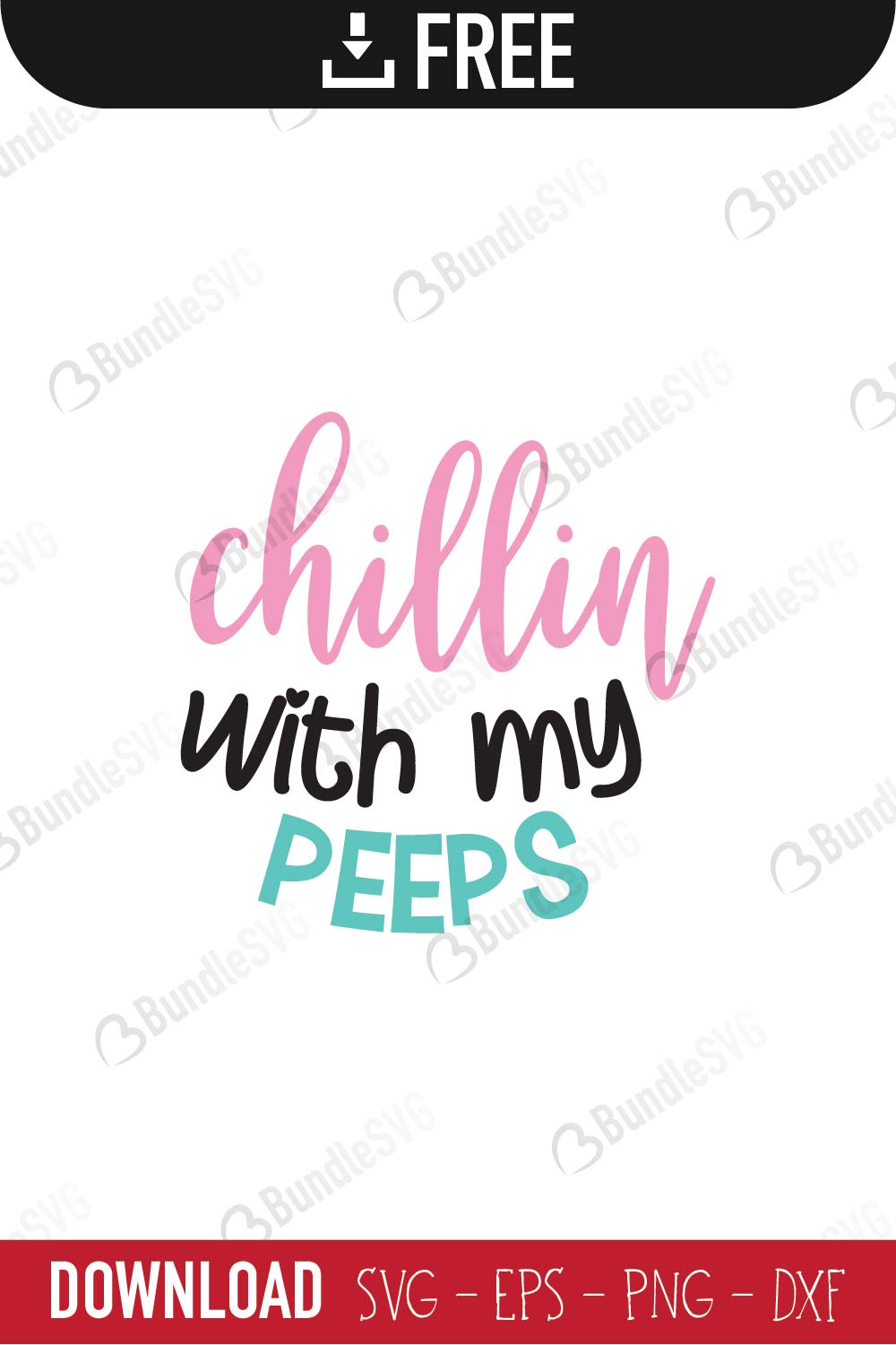 chillin with my peeps, chillin, my peeps, chillin with my peeps free, chillin with my peeps download, chillin with my peeps free svg, chillin with my peeps svg, design, cricut, silhouette, chillin with my peeps svg cut files free, svg, cut files, svg, dxf, silhouette, vector