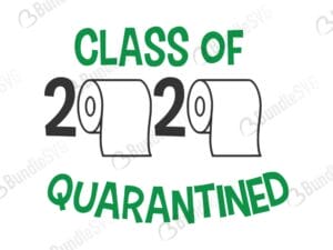 toilet, paper, class, 2020, class of 2020 toilet paper free, class of 2020 toilet paper download, class of 2020 toilet paper free svg, class of 2020 toilet paper svg, class of 2020 toilet paper design, cricut, silhouette, svg cut files free, svg, cut files, svg, dxf, silhouette, vector