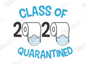 toilet, paper, class, 2020, class of 2020 toilet paper free, class of 2020 toilet paper download, class of 2020 toilet paper free svg, class of 2020 toilet paper svg, class of 2020 toilet paper design, cricut, silhouette, svg cut files free, svg, cut files, svg, dxf, silhouette, vector