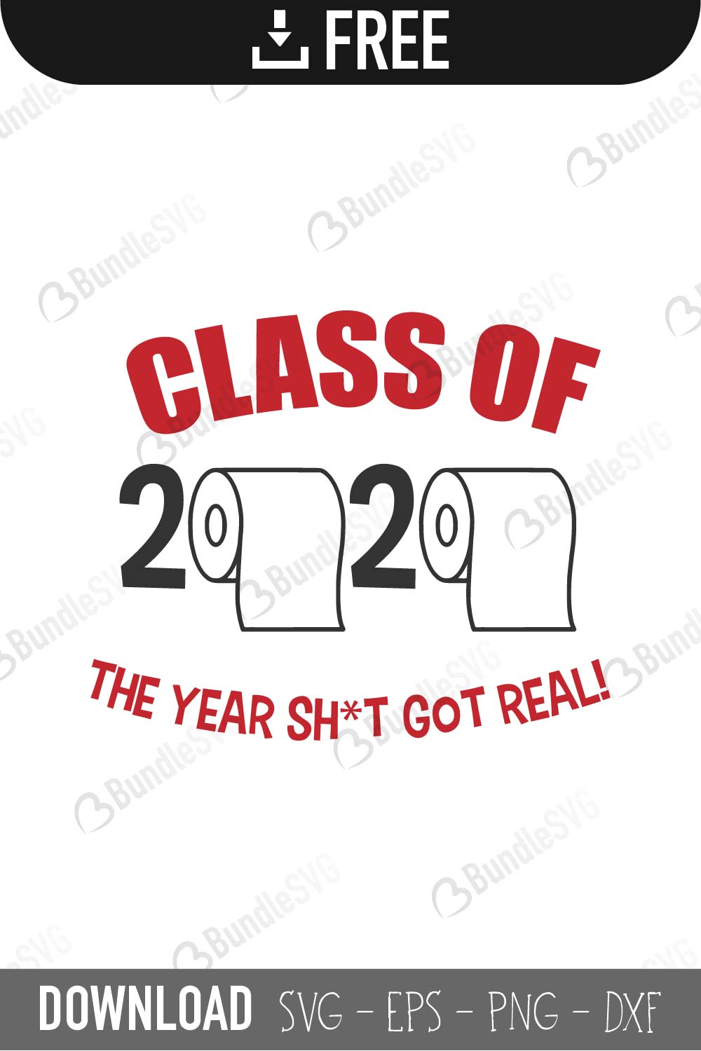 toilet, paper, class, 2020, class of 2020 toilet paper free, class of 2020 toilet paper download, class of 2020 toilet paper free svg, class of 2020 toilet paper svg, class of 2020 toilet paper design, cricut, silhouette, svg cut files free, svg, cut files, svg, dxf, silhouette, vector
