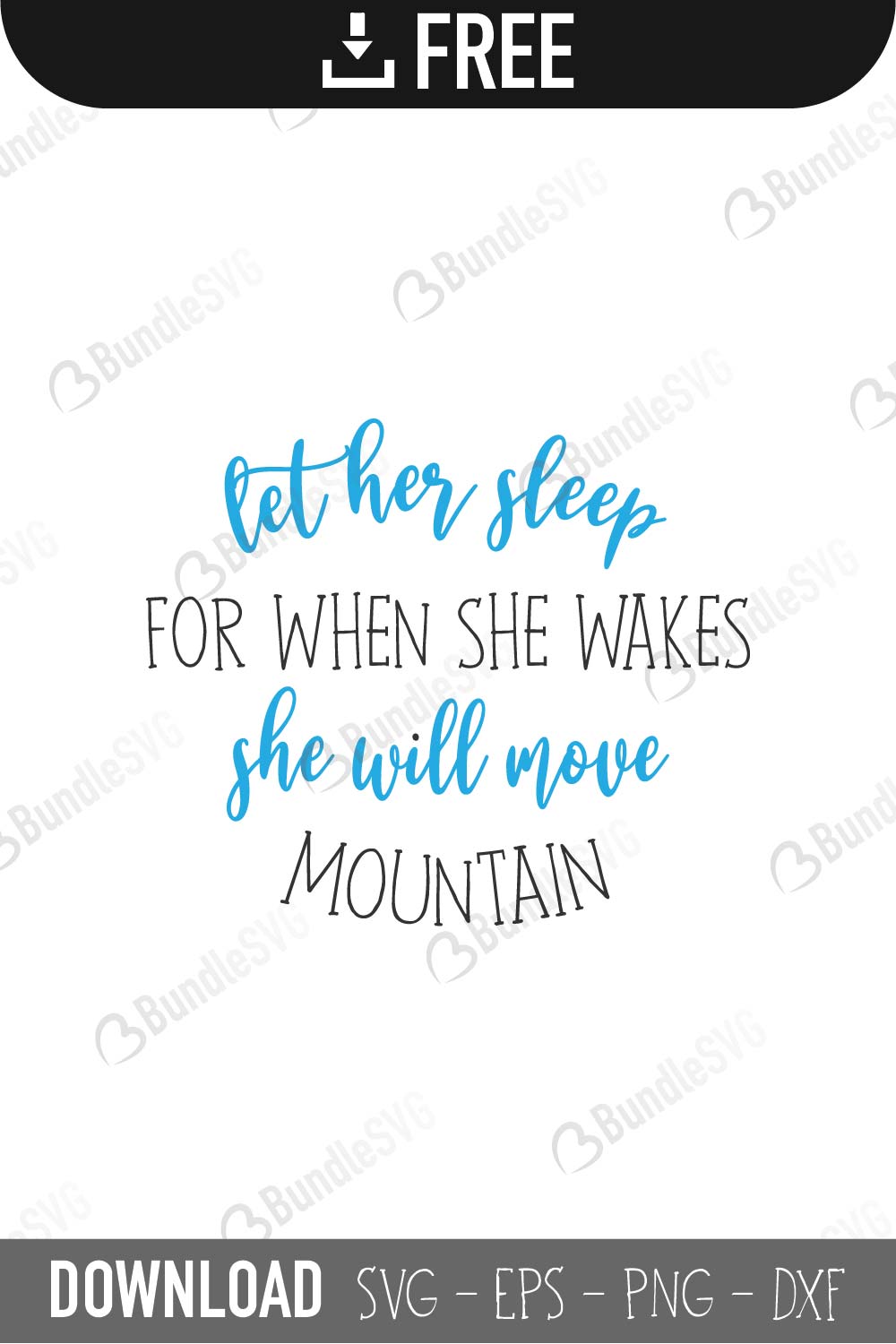 let her sleep, for when she wakes, she will move mountains, let her sleep for when she wakes she will move mountains free, download, let her sleep for when she wakes she will move mountains free svg, let her sleep for when she wakes she will move mountains svg, design, cricut, silhouette, svg cut files free, svg, cut files, svg, dxf, silhouette, vector