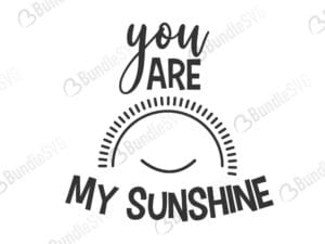 you, are, my sunshine, you are my sunshine free, you are my sunshine download, you are my sunshine free svg, you are my sunshine svg, you are my sunshine design, cricut, silhouette, you are my sunshine svg cut files free, svg, cut files, svg, dxf, silhouette, vector