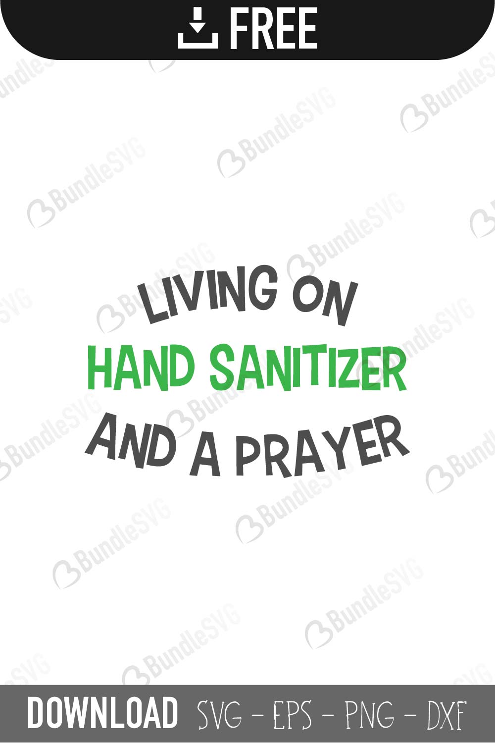 living on, hand sanitizer, prayer, health, healthcare, living on hand sanitizer and a prayer free, living on hand sanitizer and a prayer download, living on hand sanitizer and a prayer free svg, living on hand sanitizer and a prayer svg, design, cricut, silhouette, living on hand sanitizer and a prayer svg cut files free, svg, cut files, svg, dxf, silhouette, vector